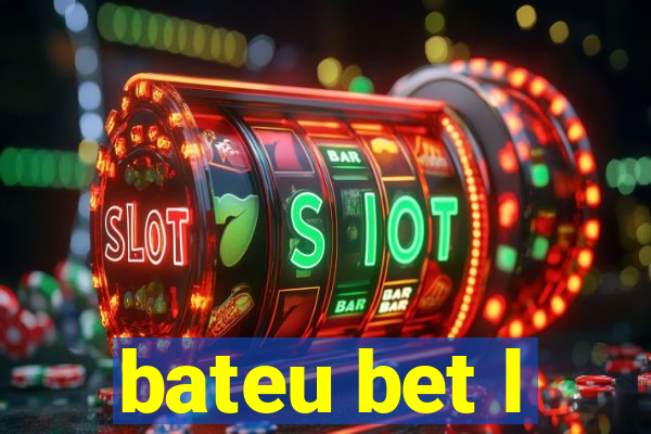 bateu bet l